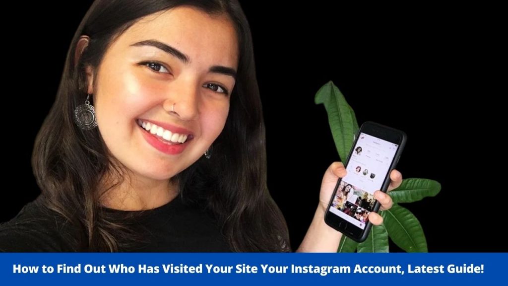 Come scoprire chi ha visitato il tuo sito sul tuo account Instagram, l'ultima guida!